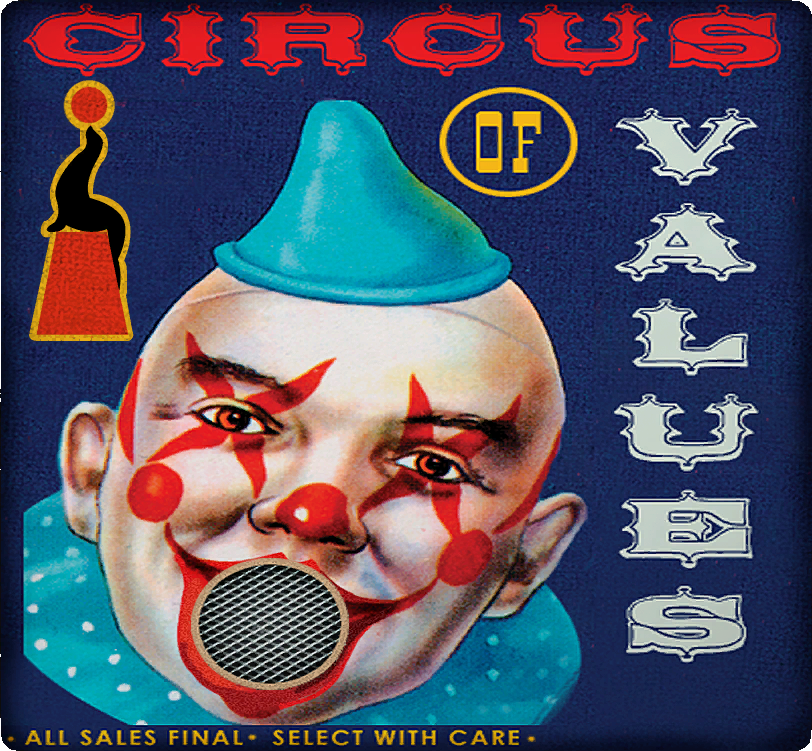The Circus of&nbsp;Values
